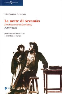 La notte di Arzamàs (recitazione tolstoiana) e altri testi