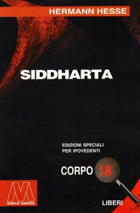 Siddharta. Ediz. per ipovedenti