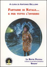 Fantasmi di natale... e per tutto l'inverno Fantasmi di natale... e per tutto l'inverno