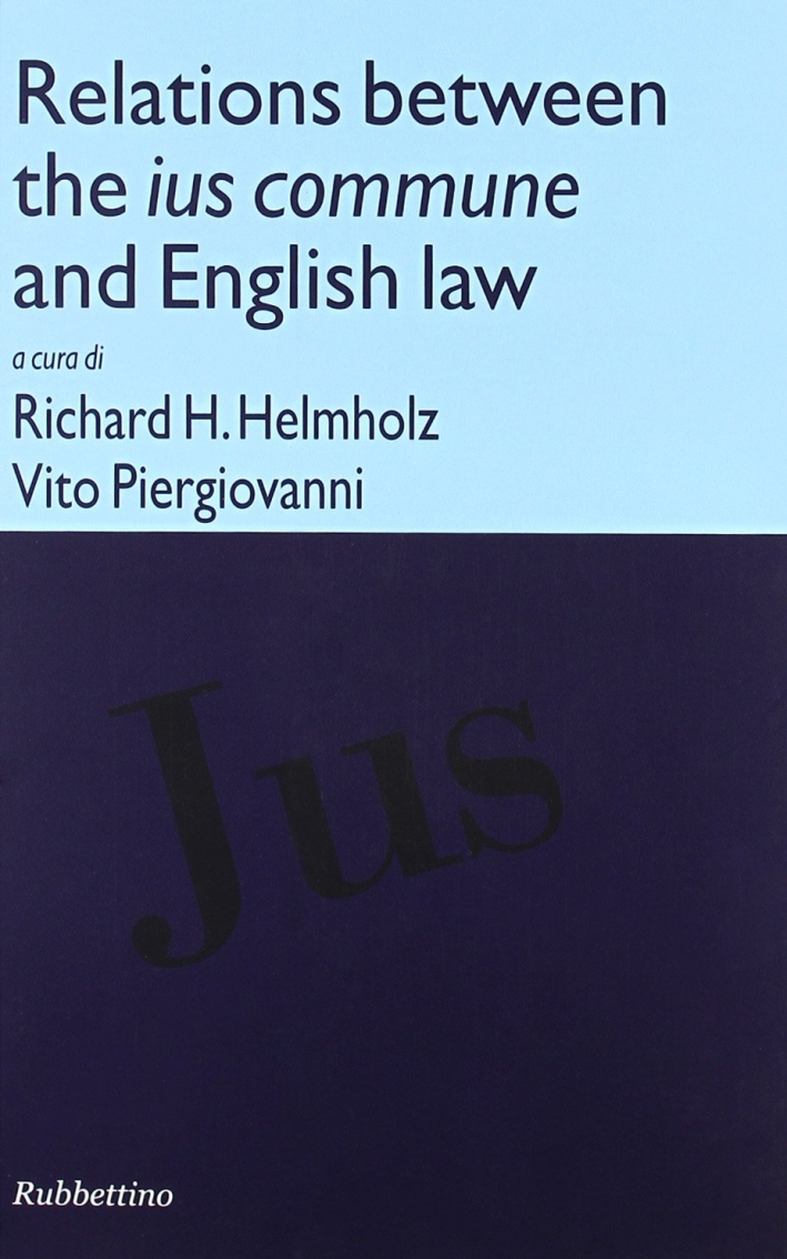 Relations between the ius commune and english law Relations between the ius commune and english law
