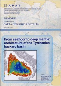 From seafloor to deep mantle. Architecture of the Tyrrhenian backarc basin From seafloor to deep mantle. Architecture of the Tyrrhenian backarc basin