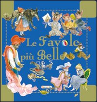 Le favole più belle Le favole più belle