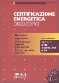 Certificazione energetica degli edifici. Con CD-ROM Certificazione energetica degli edifici. Con CD-ROM