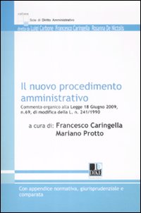 Il nuovo procedimento amministrativo Il nuovo procedimento amministrativo