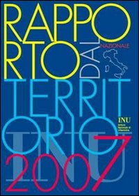 Rapporto dal territorio 2007 Rapporto dal territorio 2007