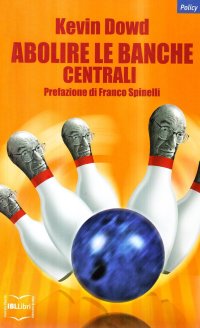 Abolire le banche centrali