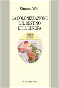 La colonizzazione e il destino dell'Europa.
