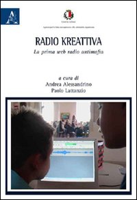 Radio kreattiva. La prima web radio antimafia Radio kreattiva. La prima web radio antimafia