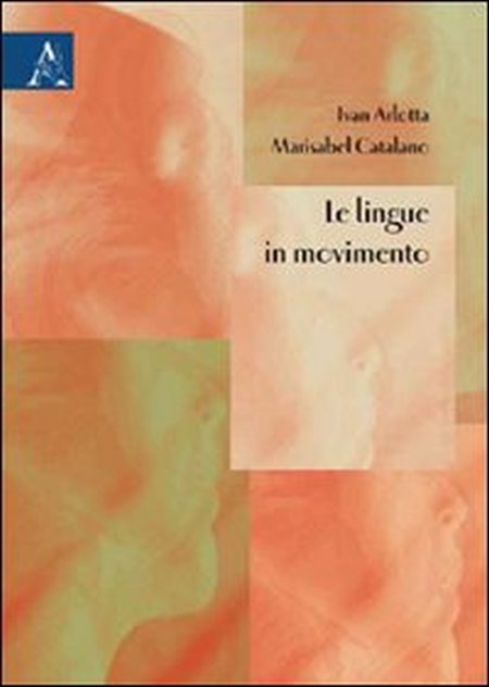 Le lingue in movimento Le lingue in movimento