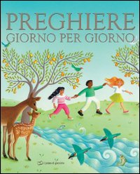 Preghiere giorno per giorno. Ediz. illustrata Preghiere giorno per giorno. Ediz. illustrata
