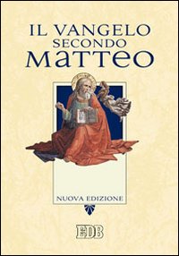 Il Vangelo secondo Matteo Il Vangelo secondo Matteo