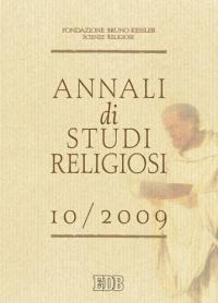Annali di studi religiosi (2009). Vol. 10 Annali di studi religiosi (2009). Vol. 10
