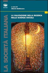 La valutazione della ricerca nelle scienze sociali La valutazione della ricerca nelle scienze sociali