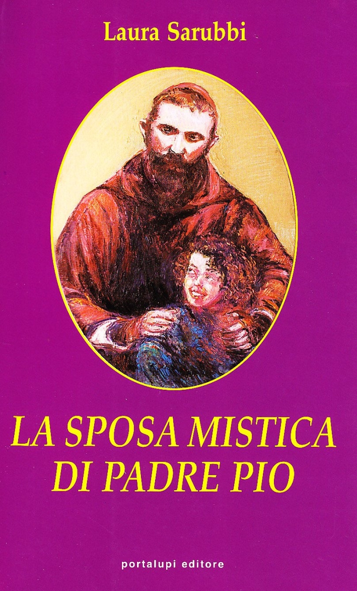 La sposa mistica di Padre Pio La sposa mistica di Padre Pio