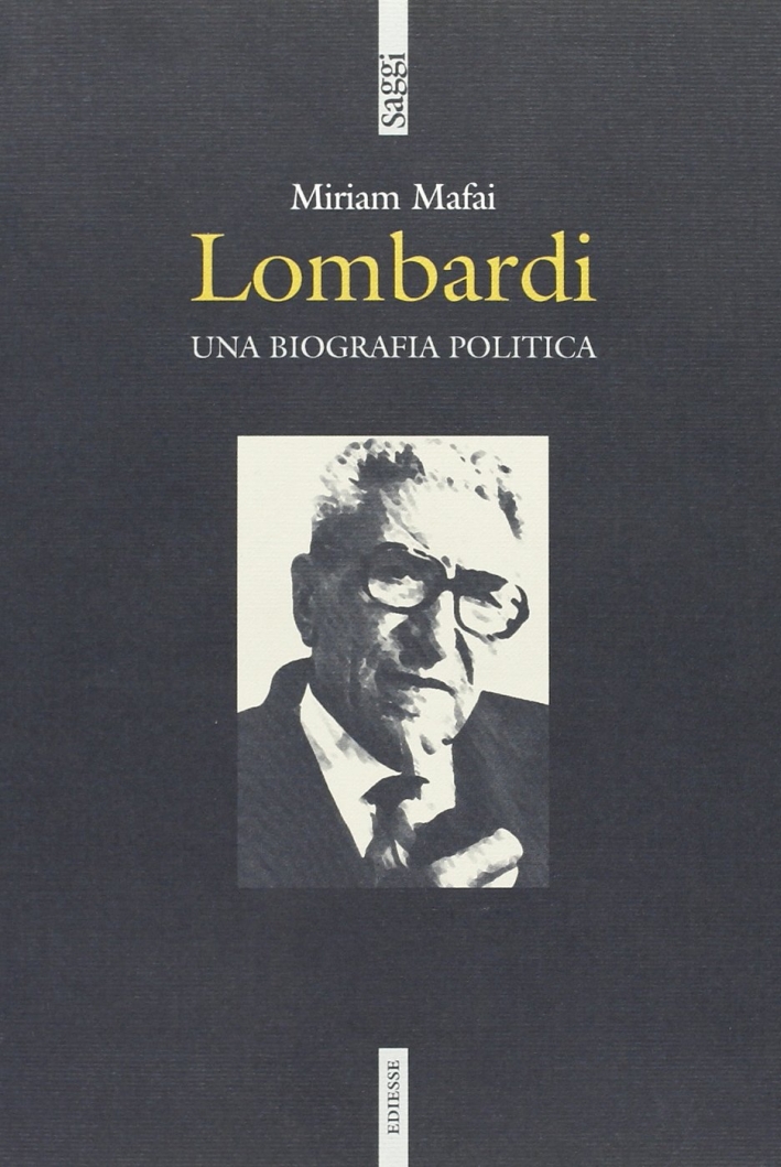 Lombardi. Una biografia politica Lombardi. Una biografia politica