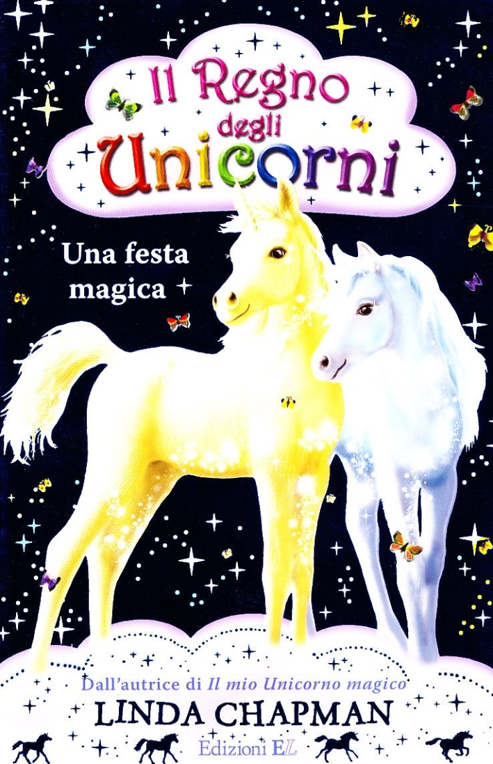 Una festa magica. Il regno degli unicorni. Vol. 2 Una festa magica. Il regno degli unicorni. Vol. 2