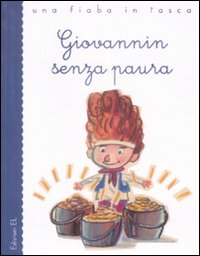 Giovannin senza paura. Ediz. illustrata Giovannin senza paura. Ediz. illustrata