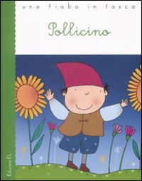 Pollicino. Ediz. illustrata Pollicino. Ediz. illustrata