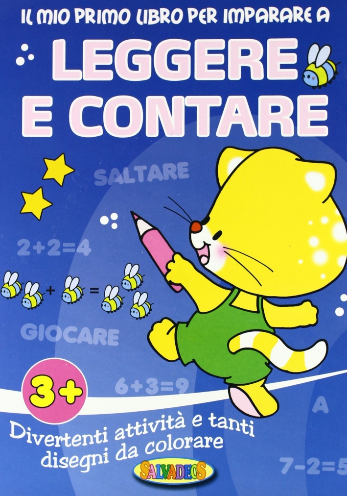 Il primo libro per imparare a leggere e a contare. Ediz. illustrata Il primo libro per imparare a leggere e a contare. Ediz. illustrata