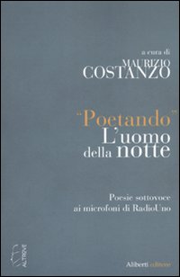 Poetando. L'Uomo della Notte Poetando. L'Uomo della Notte