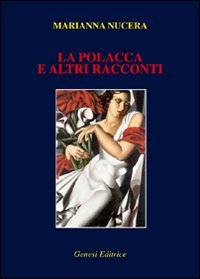 "La polacca" e altri racconti