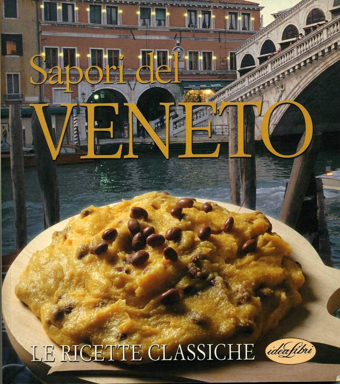 Sapori del Veneto. Ediz. illustrata