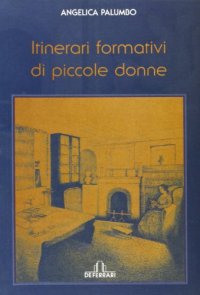 Itinerari formativi di piccole donne