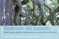 Testimoni del passato. Sulle tracce delle piante monumentali di Genova
