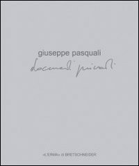 Giuseppe Pasquali. Documenti privati