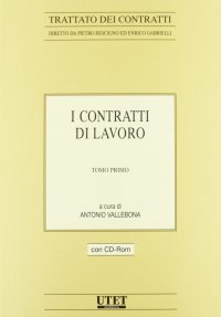 I contratti di lavoro. Con CD-ROM