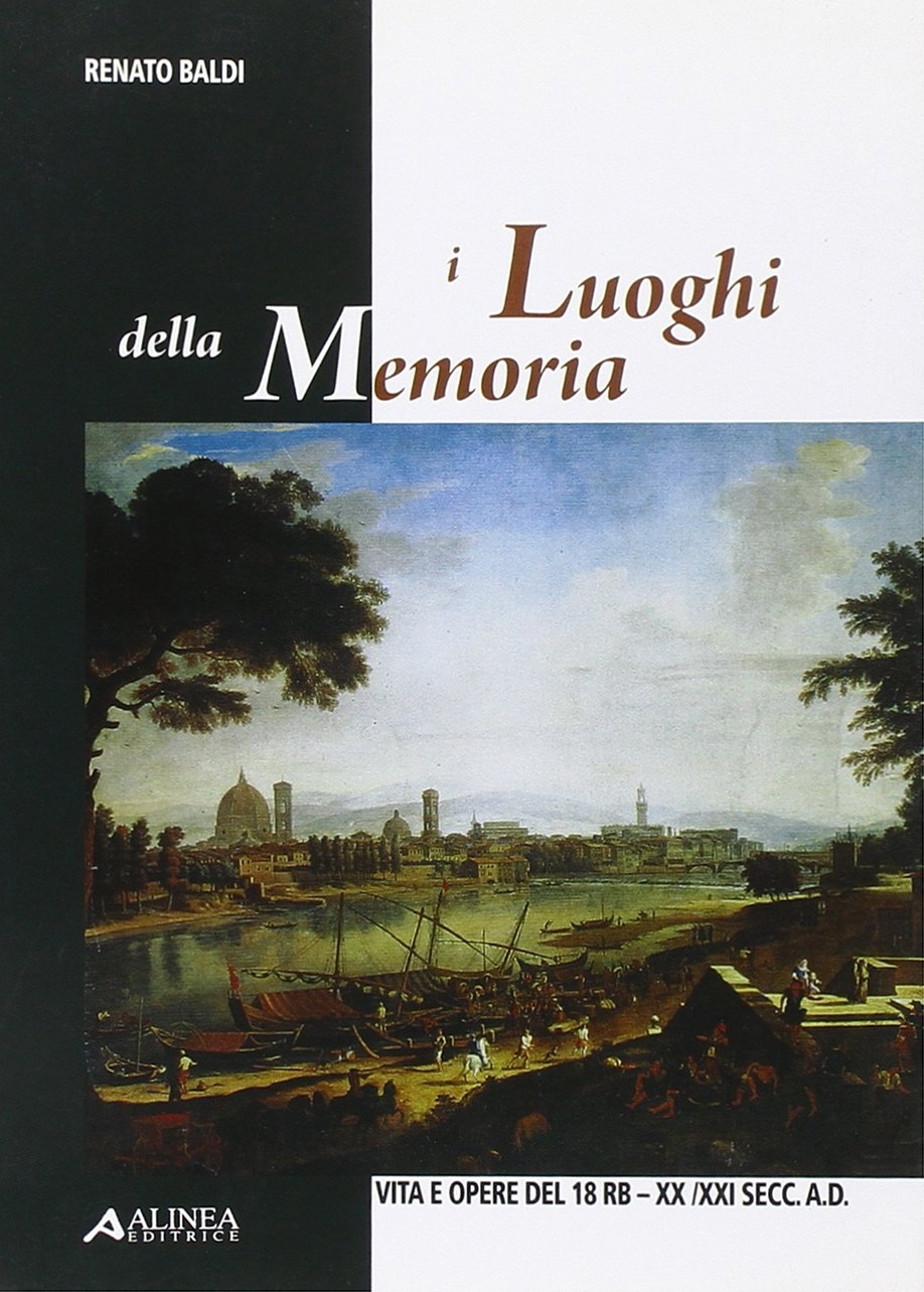 I Luoghi della Memoria I Luoghi della Memoria