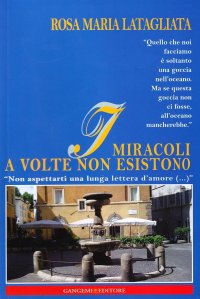 I miracoli a volte non esistono. «Non aspettarti una lunga lettera d'amore (...)»