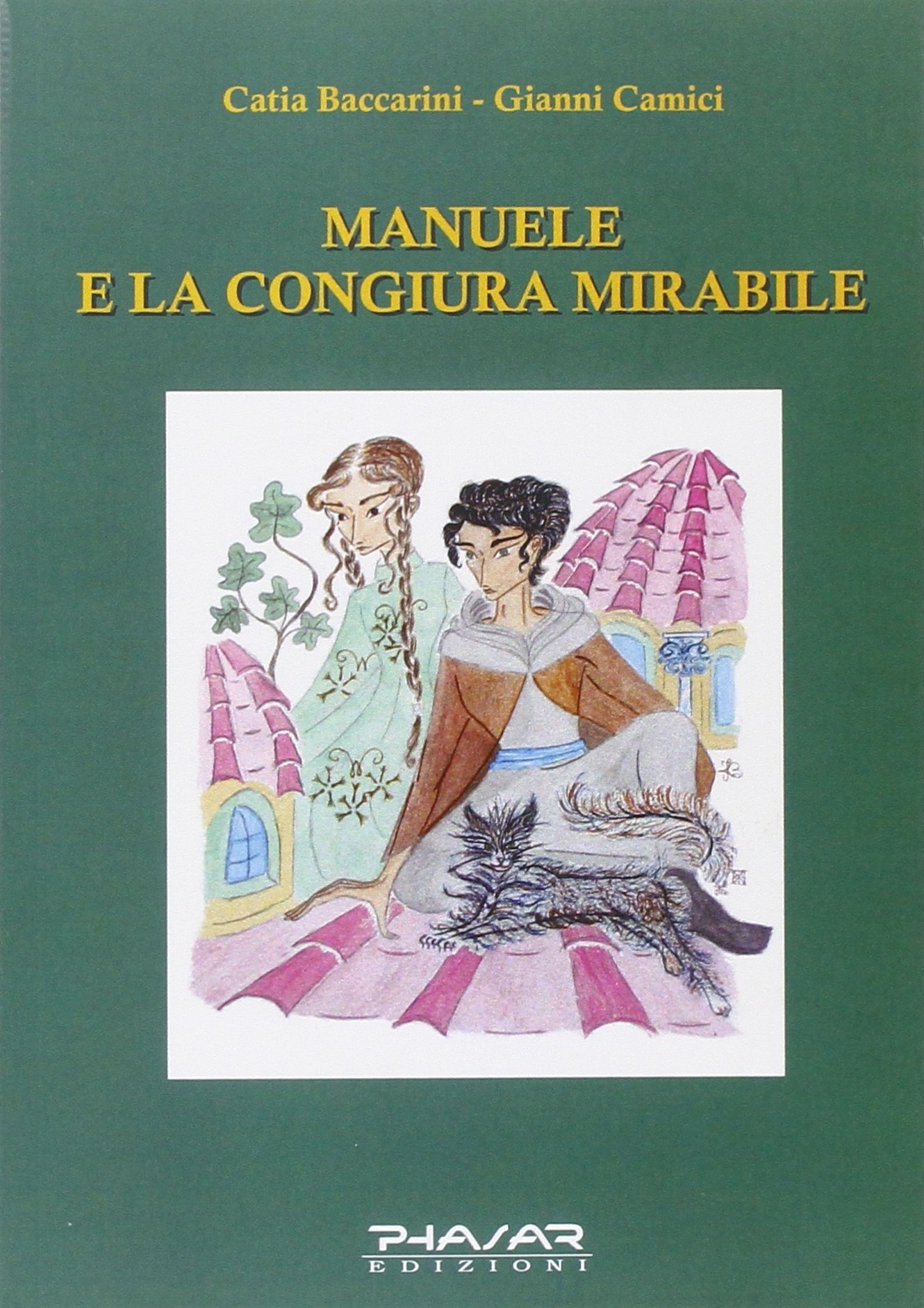 Manuele e la congiura mirabile Manuele e la congiura mirabile