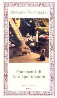 Frammenti di anti-quotidianità