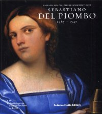 Sebastiano del Piombo 1485-1547. [German Edition]