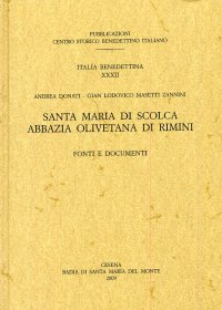 Santa Maria di Scolca Abbazia olivetana di Rimini. Fonti e documenti