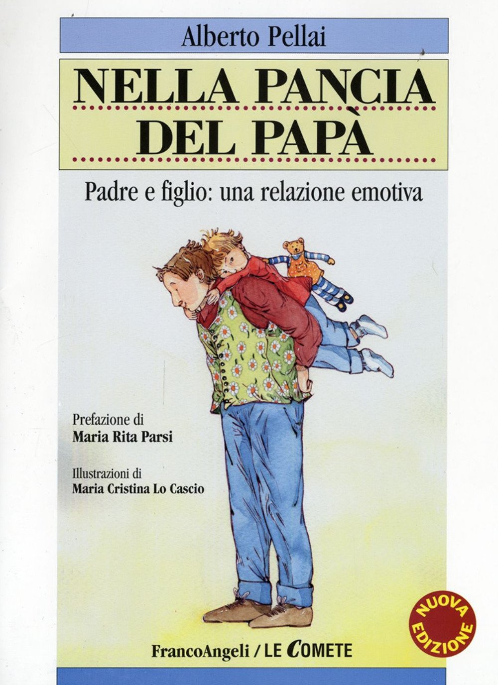Nella pancia del papà. Padre e figlio: una relazione emotiva. Nella pancia del papà. Padre e figlio: una relazione emotiva.