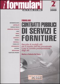 Formulario contratti pubblici di servizi e forniture. Con CD-ROM Formulario contratti pubblici di servizi e forniture. Con CD-ROM