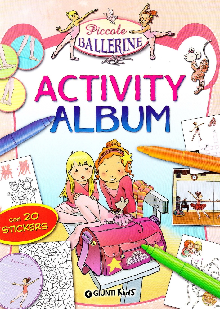 Piccole ballerine. Activity album. Con adesivi. Ediz. illustrata Piccole ballerine. Activity album. Con adesivi. Ediz. illustrata