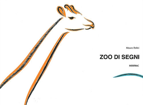 Zoo di segni. Ediz. illustrata. Con gadget Zoo di segni. Ediz. illustrata. Con gadget