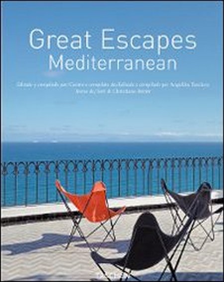 Great escapes Mediterranean. Ediz. italiana, spagnola e portoghese Great escapes Mediterranean. Ediz. italiana, spagnola e portoghese