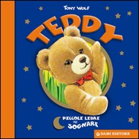 Teddy. Ediz. illustrata Teddy. Ediz. illustrata