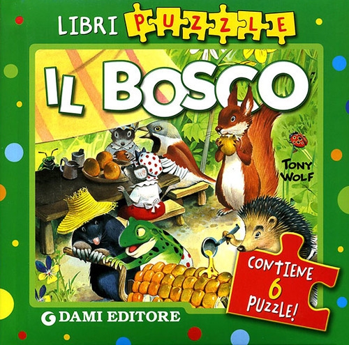 Il bosco. Ediz. illustrata. Con 6 puzzle Il bosco. Ediz. illustrata. Con 6 puzzle