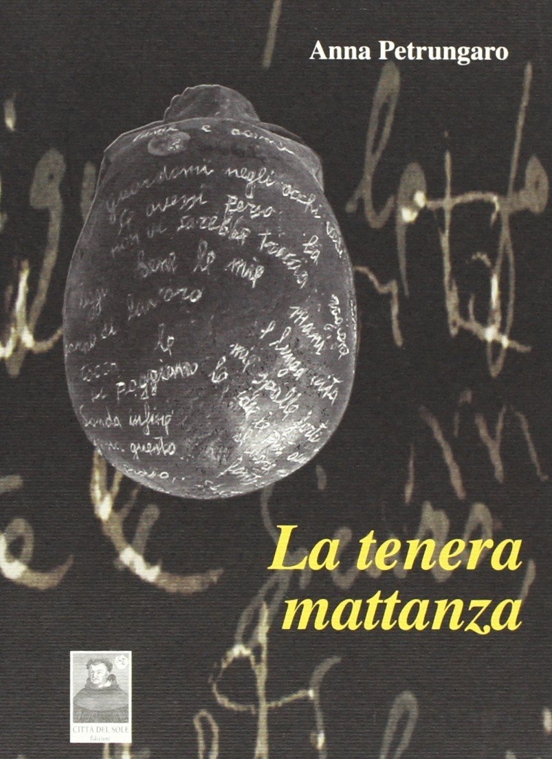 La tenera mattanza. La tenera mattanza.
