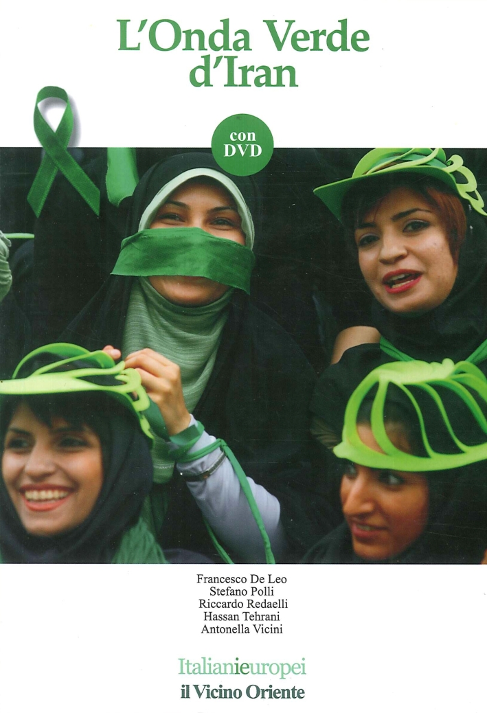 L'onda verde d'Iran. Con DVD L'onda verde d'Iran. Con DVD