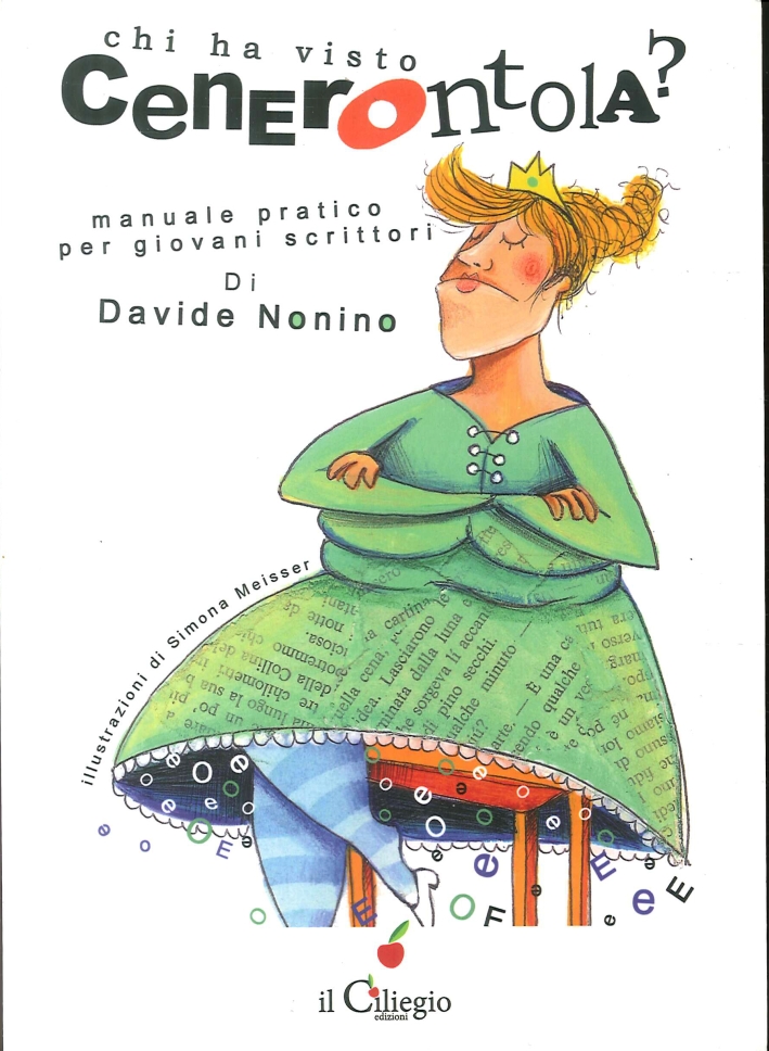 Chi Ha Visto Cenerentola? Manuale Pratico per Giovani Scrittori Chi Ha Visto Cenerentola? Manuale Pratico per Giovani Scrittori