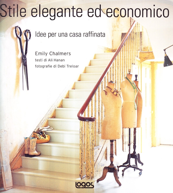 Stile elegante ed economico. Ediz. illustrata Stile elegante ed economico. Ediz. illustrata