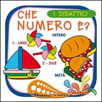 Che numero è? Ediz. illustrata Che numero è? Ediz. illustrata