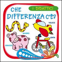Che differenza c'è? Ediz. illustrata Che differenza c'è? Ediz. illustrata