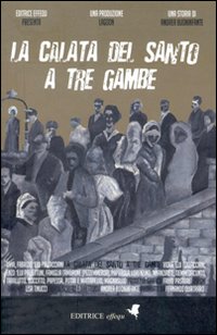 La Calata del Santo a Tre Gambe La Calata del Santo a Tre Gambe